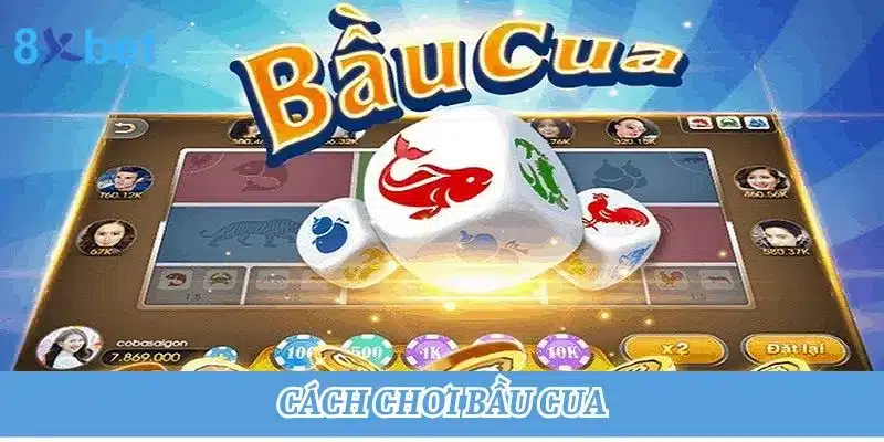 Cách chơi bầu cua đỉnh cao: Bí kíp chiến lược từ cao thủ Cách chơi bầu cua